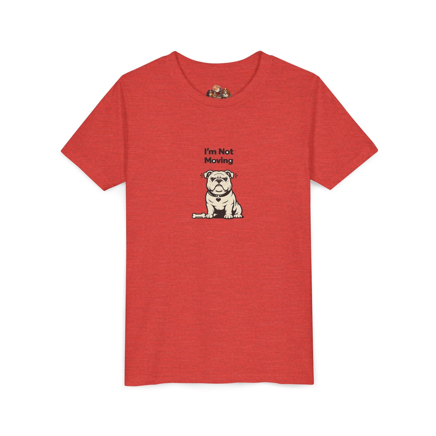 I'm Not Moving  -- Youth Dog Lover Tee