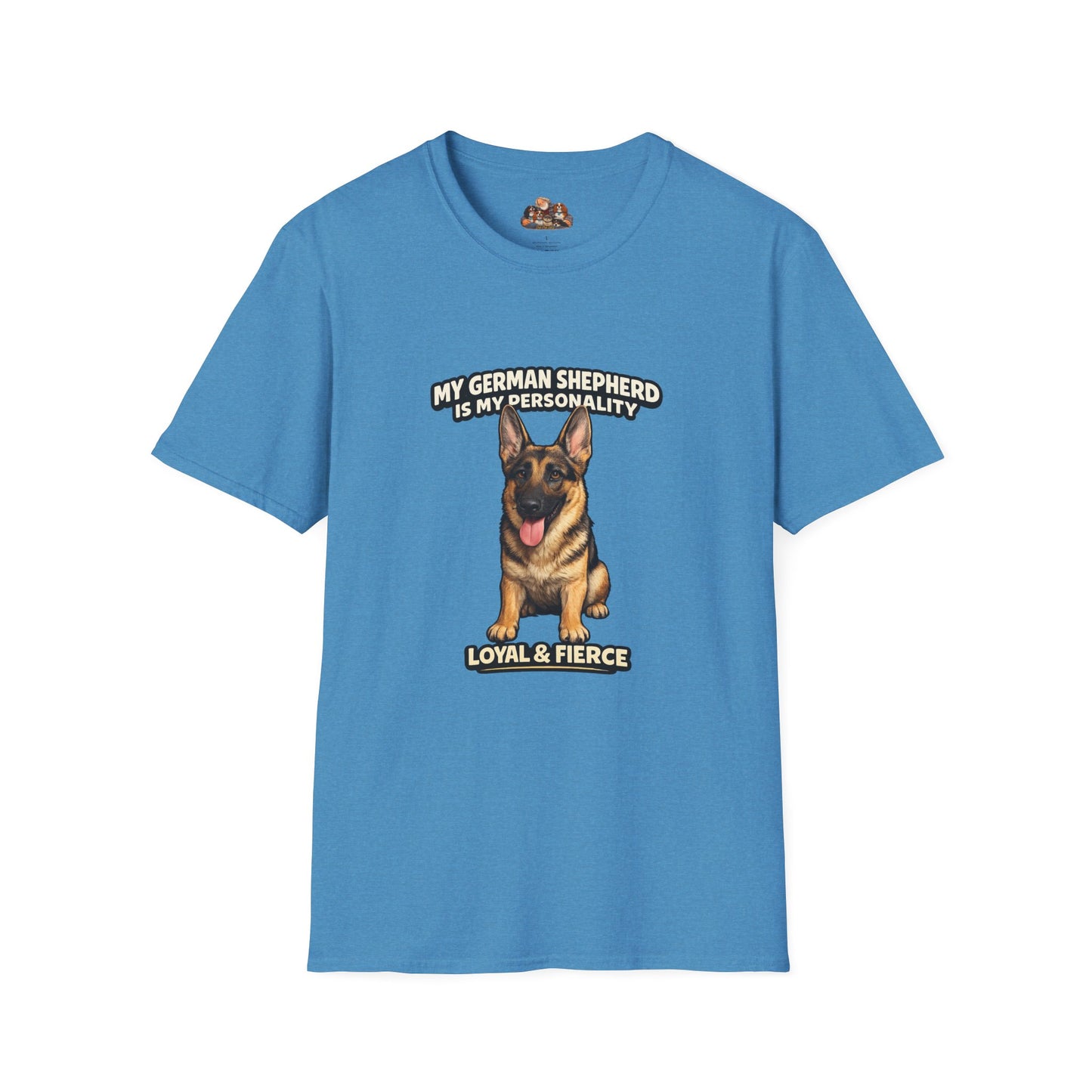 My German Shepherd Is My Personality -- Loyal & Fierce -- Personalized Dog Breed Tee