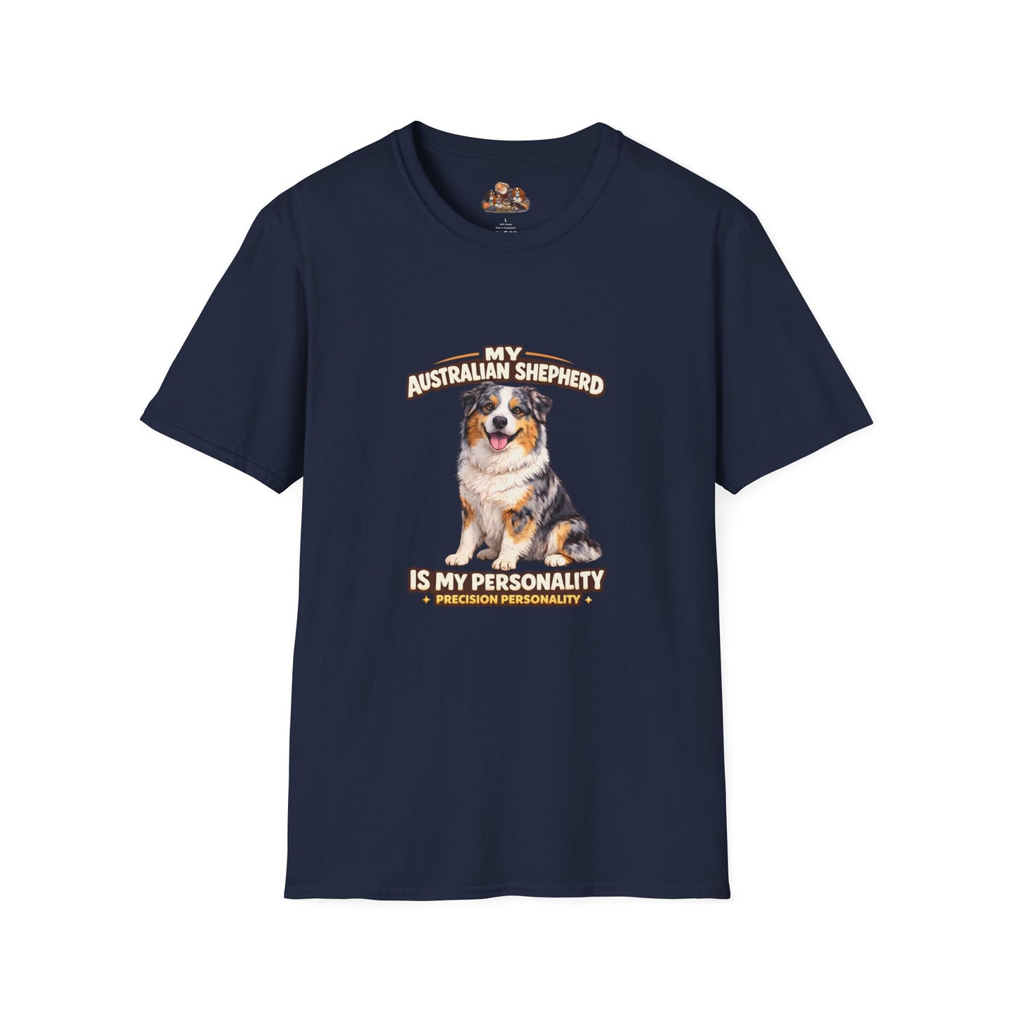 My Australian Shepherd Is My Personality – Precision Personality – Personalized Dog Breed Tee