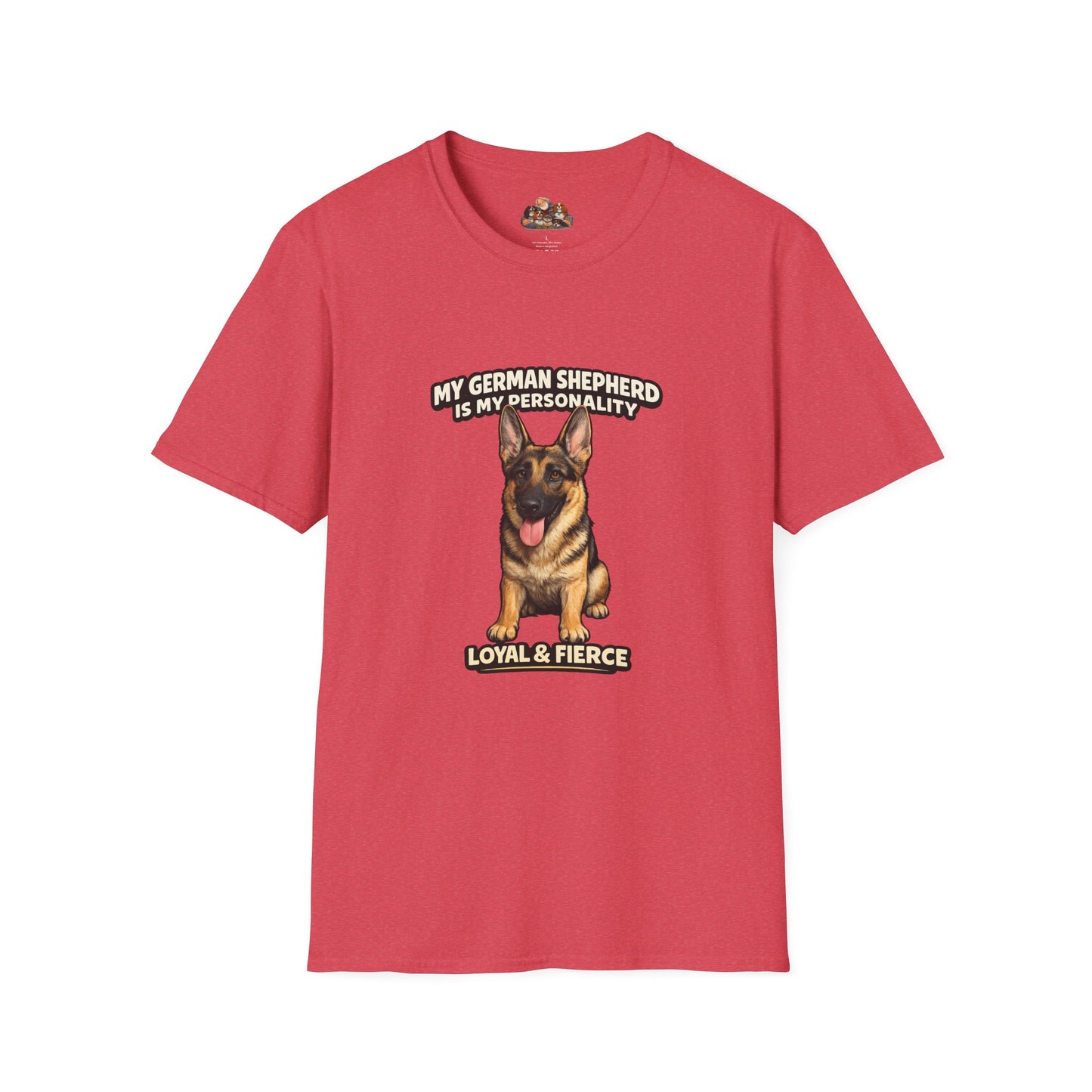 My German Shepherd Is My Personality -- Loyal & Fierce -- Personalized Dog Breed Tee