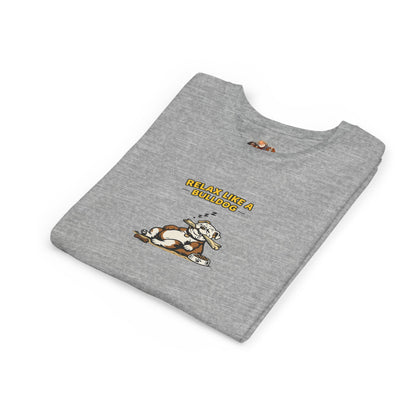 Relax Like A Bulldog  -- Youth Dog Lover Tee