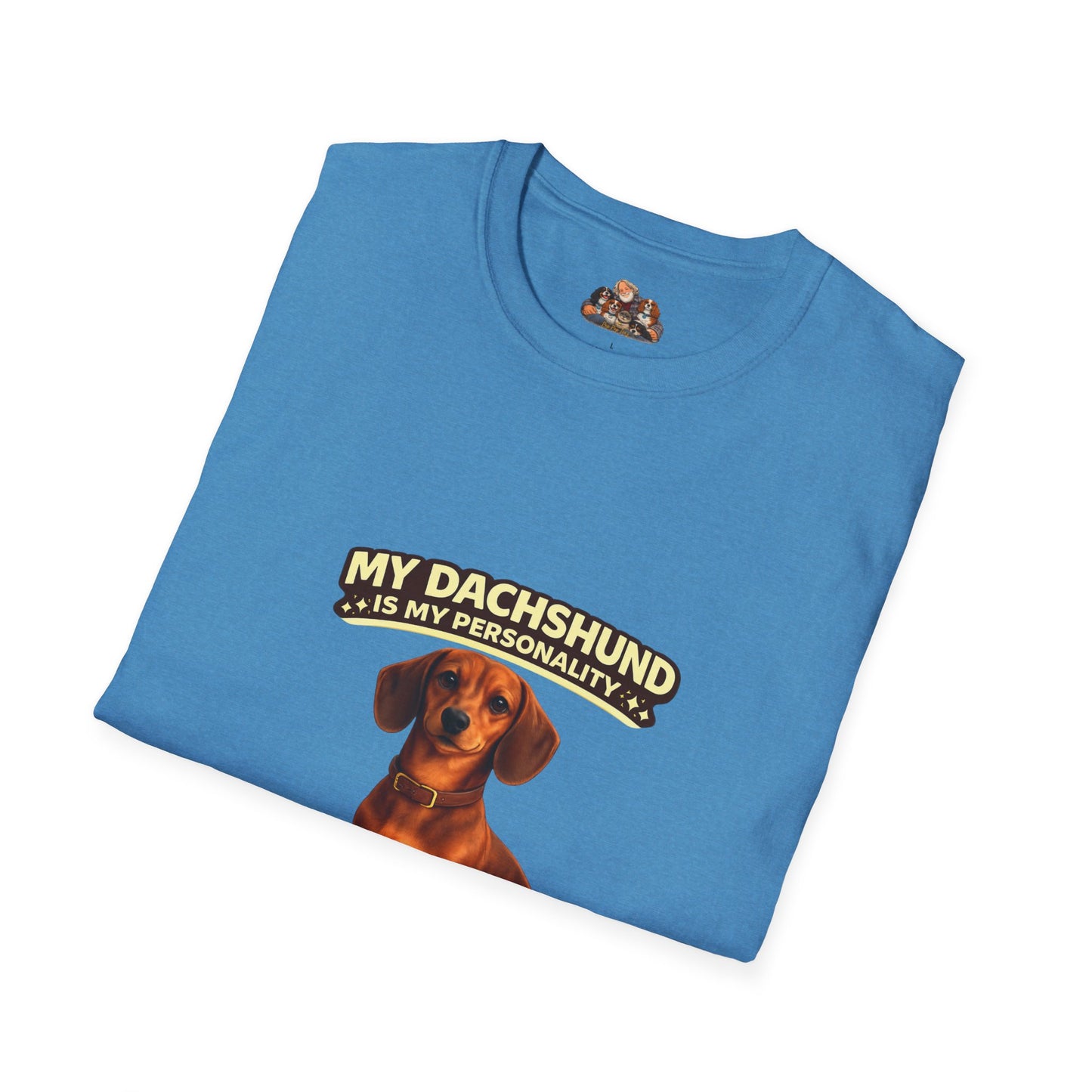 My Dachshund Is My Personality – Tiny But Mighty – Personalized Dog Tee