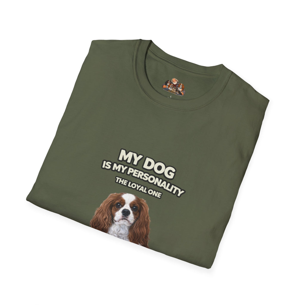 My Dog Is My Personality – "The Loyal One" – Personalized Custom Dog Shirt