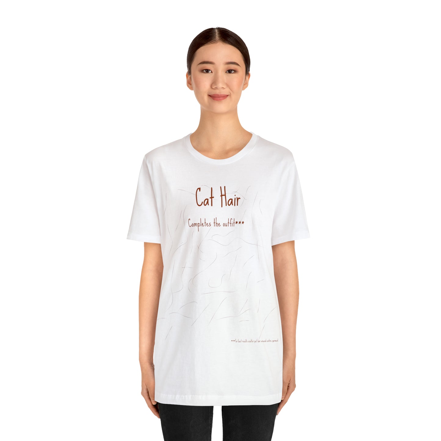 Brown Cat Hair Completes The Outfit Unisex Jersey Short Sleeve Tee