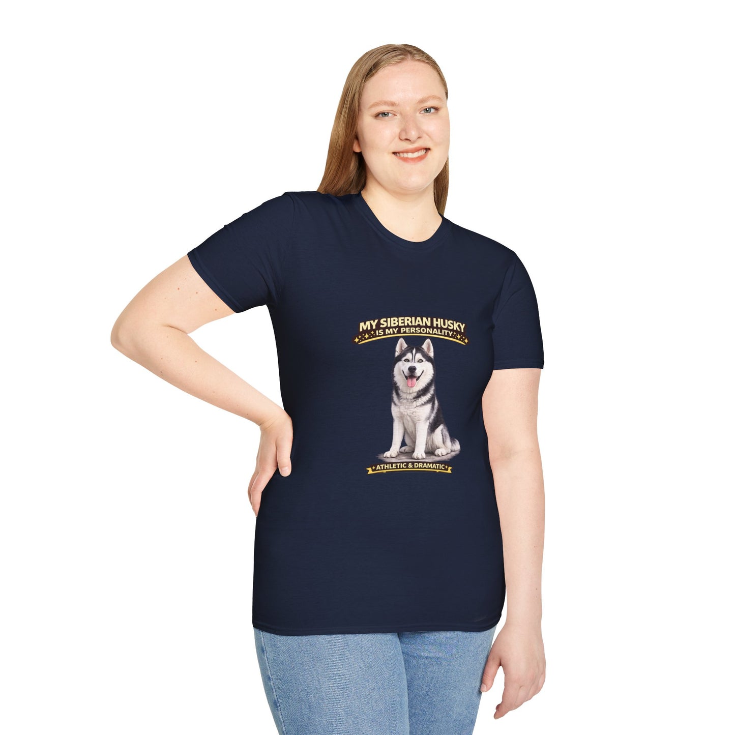 My Siberian Husky Is My Personality – Athletic & Dramatic – Personalized Dog Breed Tee