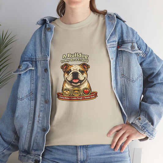 A Bulldog is My Best Friend T-Shirt — Pet Lover Tee