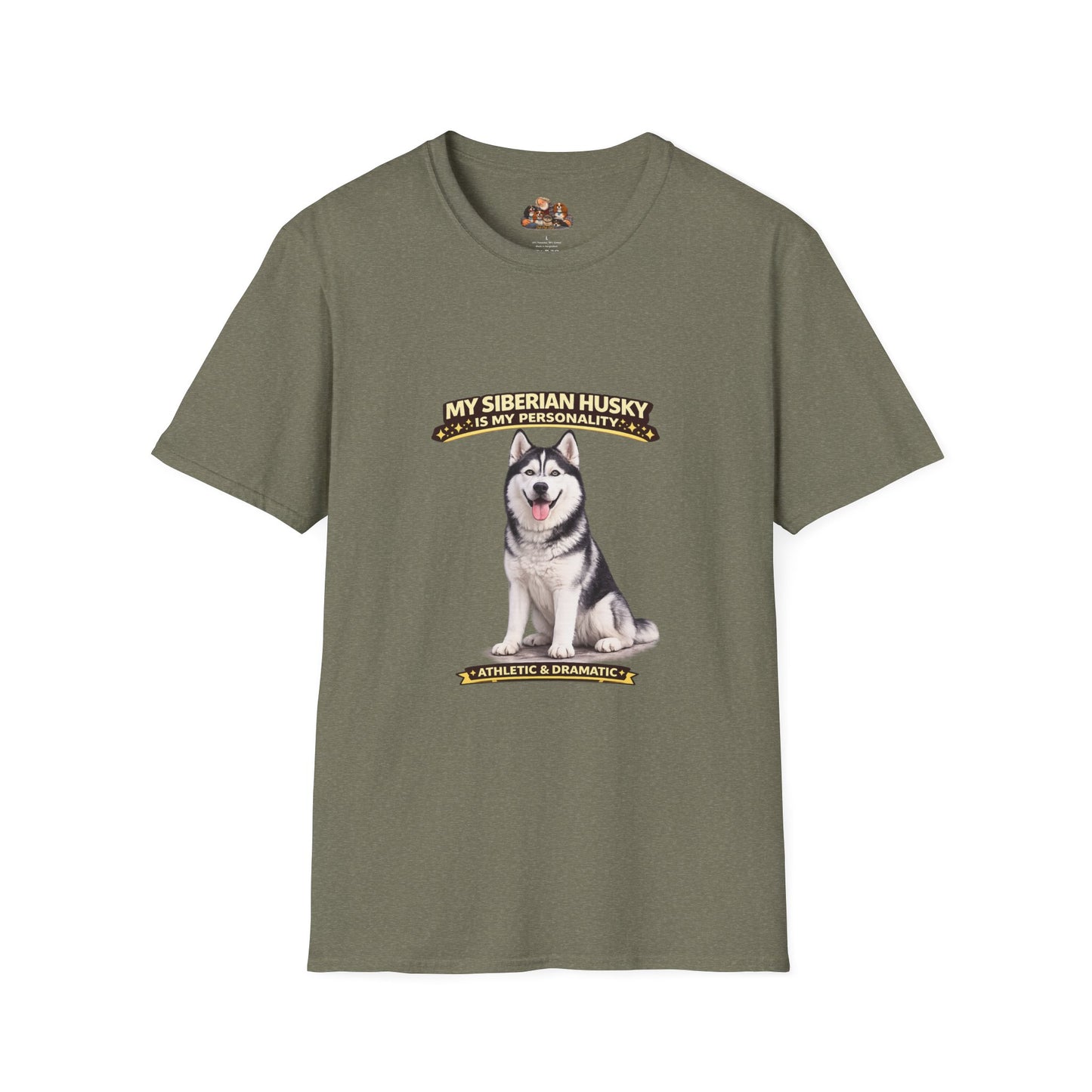 My Siberian Husky Is My Personality – Athletic & Dramatic – Personalized Dog Breed Tee