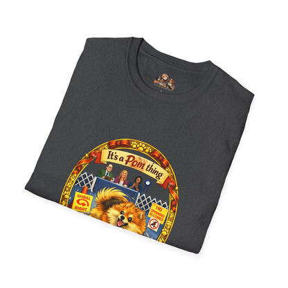 "It’s a Pom Thing" Funny Pet Lover Tee