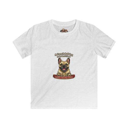 A French Bulldog is my Best Friend -- Pet Lover T-Shirt