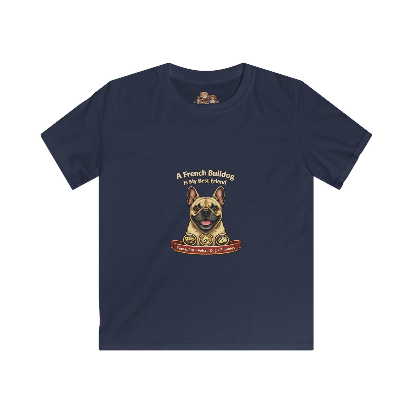 A French Bulldog is my Best Friend -- Pet Lover T-Shirt