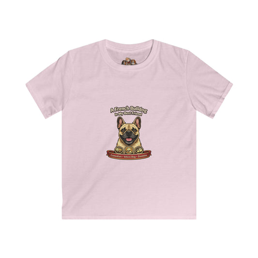 A French Bulldog is my Best Friend -- Pet Lover T-Shirt