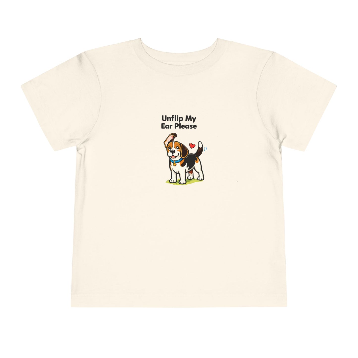 Unflip My Ear Please  -- Toddler Dog Lover Tee