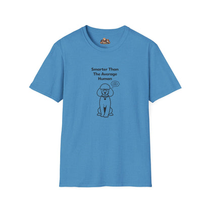 Smarter Than The Average Human  —  Dog Lover T-Shirt