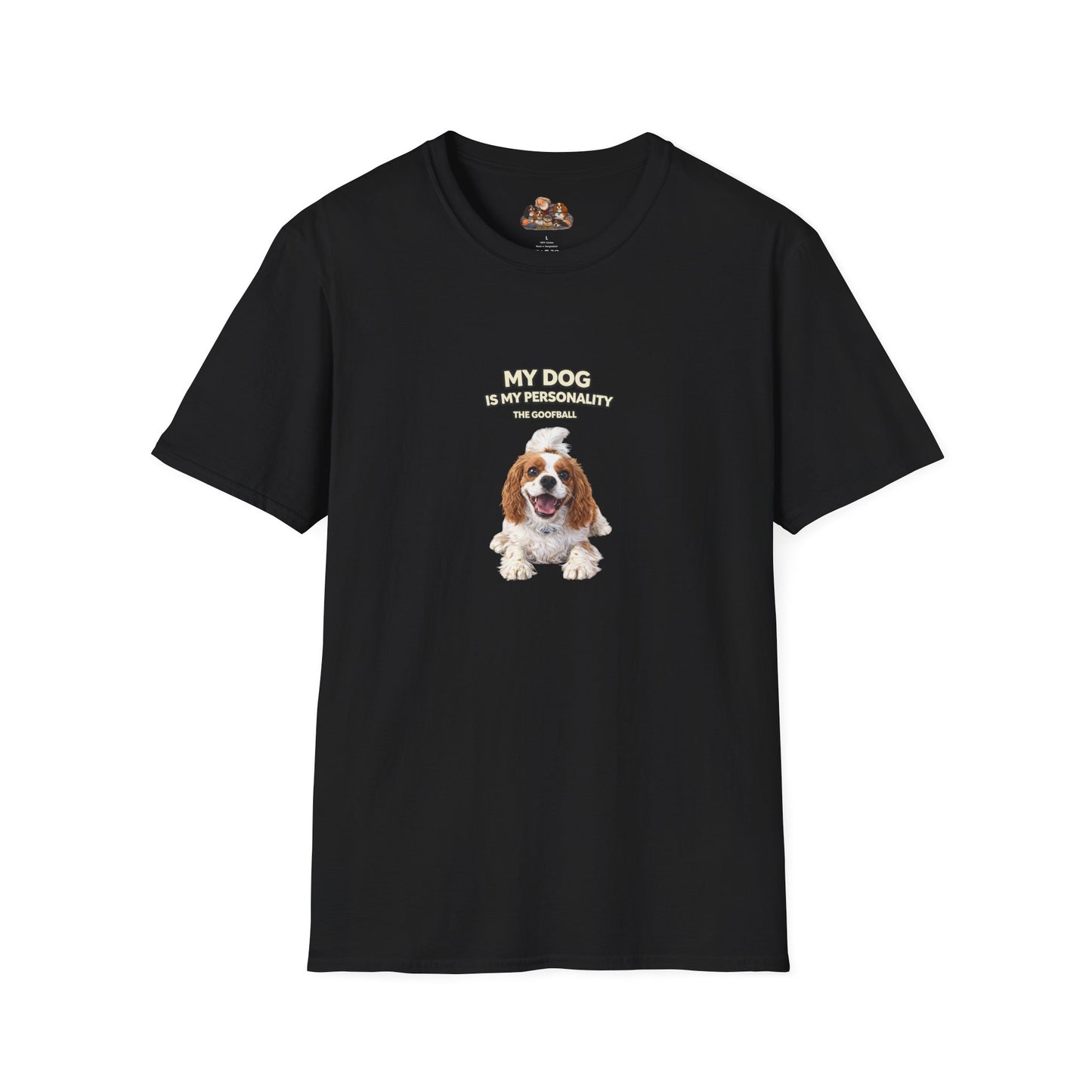 My Dog Is My Personality – "The Goofball" – Personalized Custom Dog Shirt