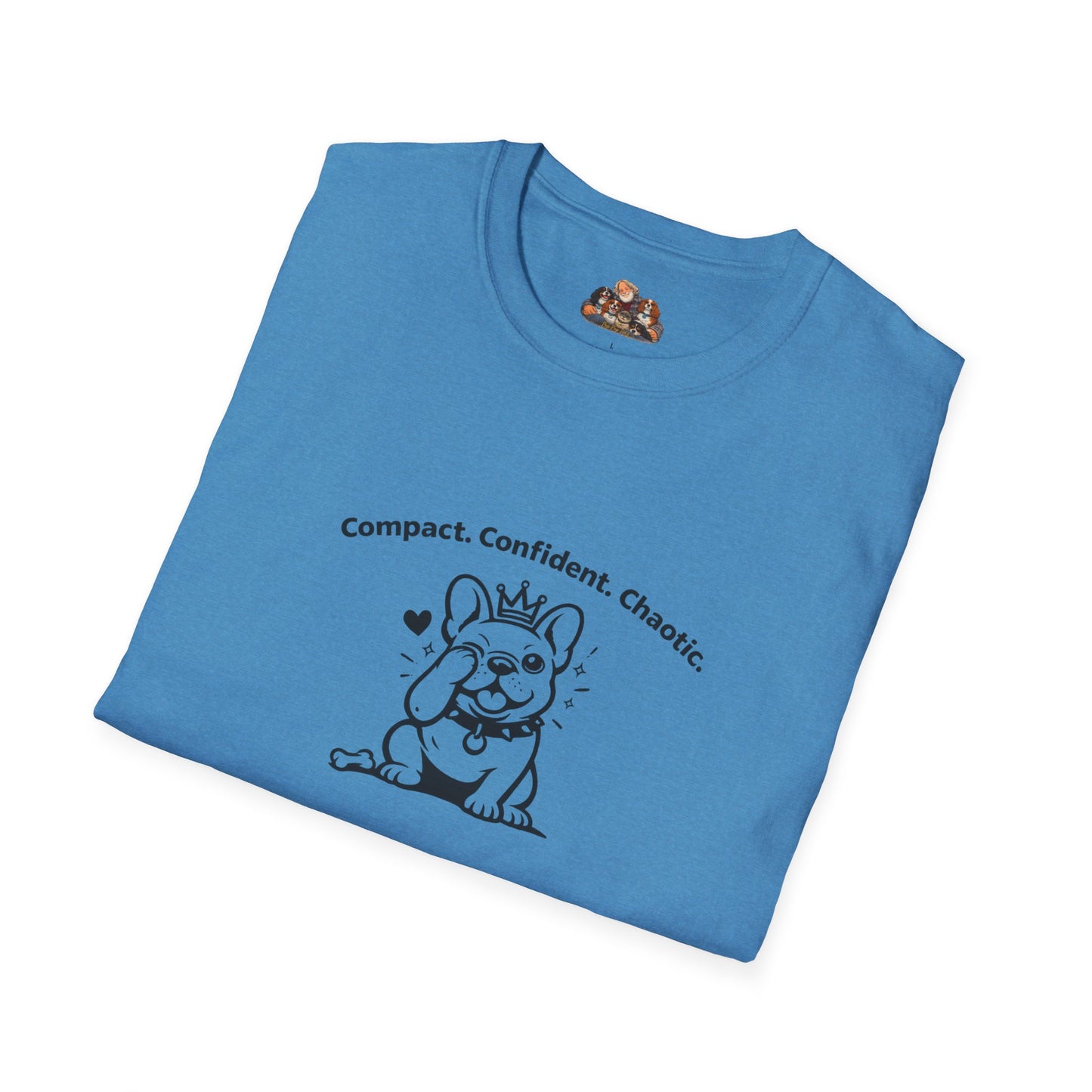 Compact. Confident. Chaotic.  —  Dog Lover T-Shirt