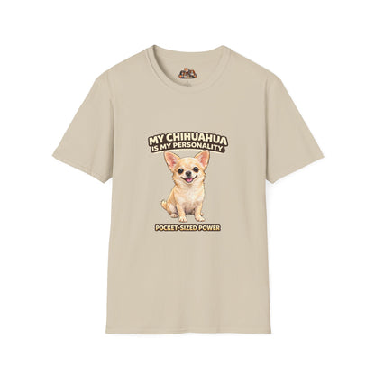 My Chihuahua Is My Personality -- Personalized Dog Breed T-Shirt