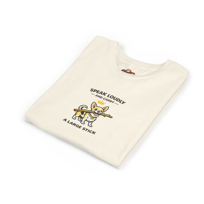 Talk Loudly And Carry A Large Stick -- Youth Dog Lover Tee