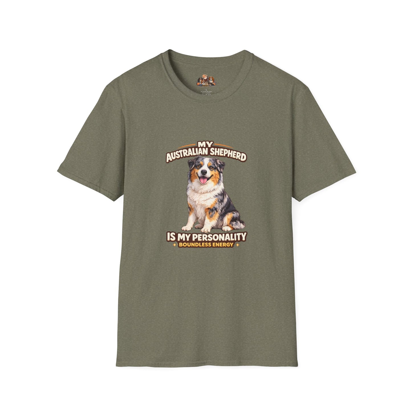 My Australian Shepherd Is My Personality – Boundless Energy – Personalized Dog Breed Tee
