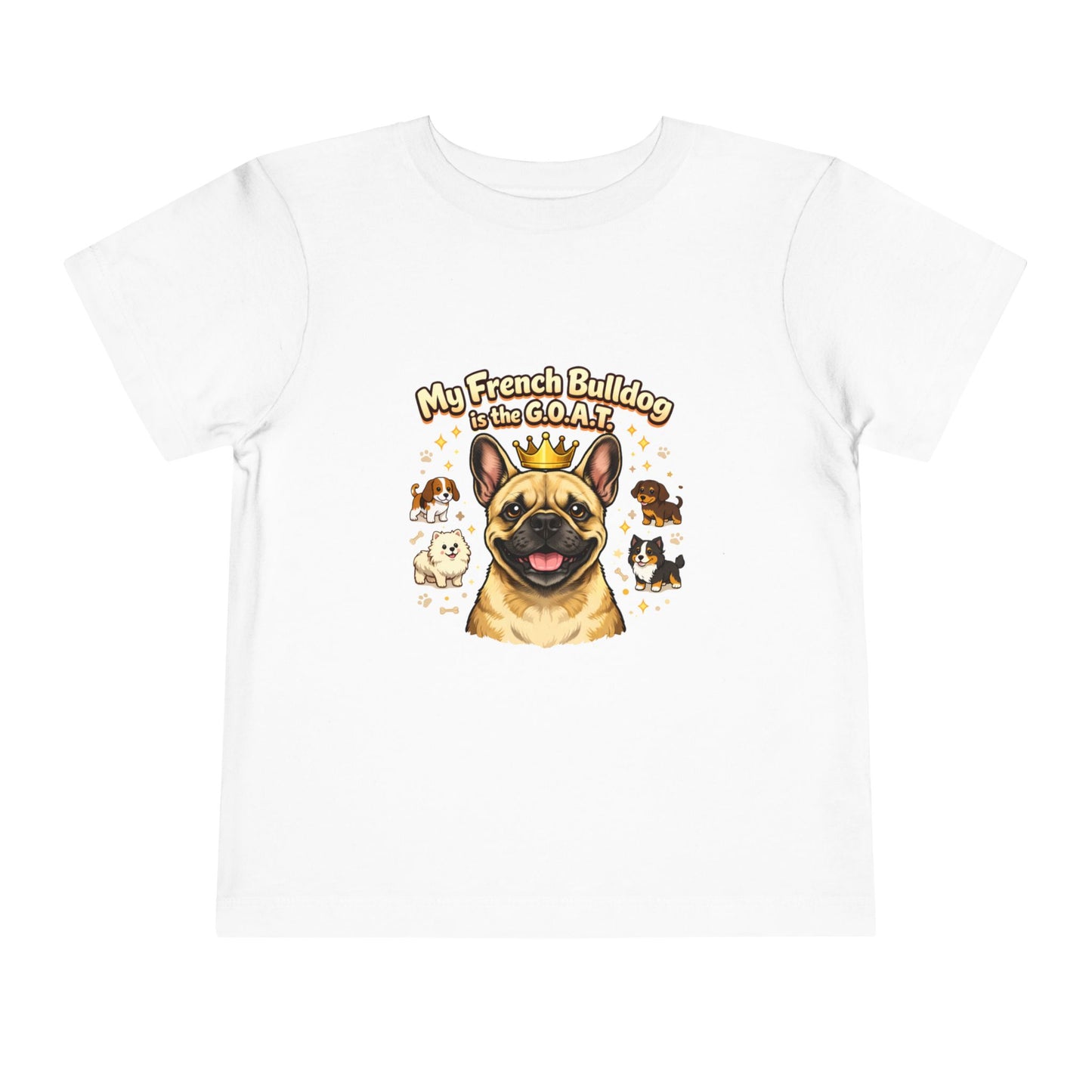 Let your toddler show their pride -- "My French Bulldog is the G.O.A.T." – Toddler T-Shirt