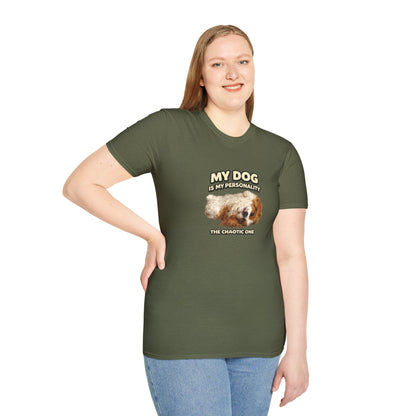 My Dog Is My Personality – "The Chaotic One" – Personalized Custom Dog Shirt