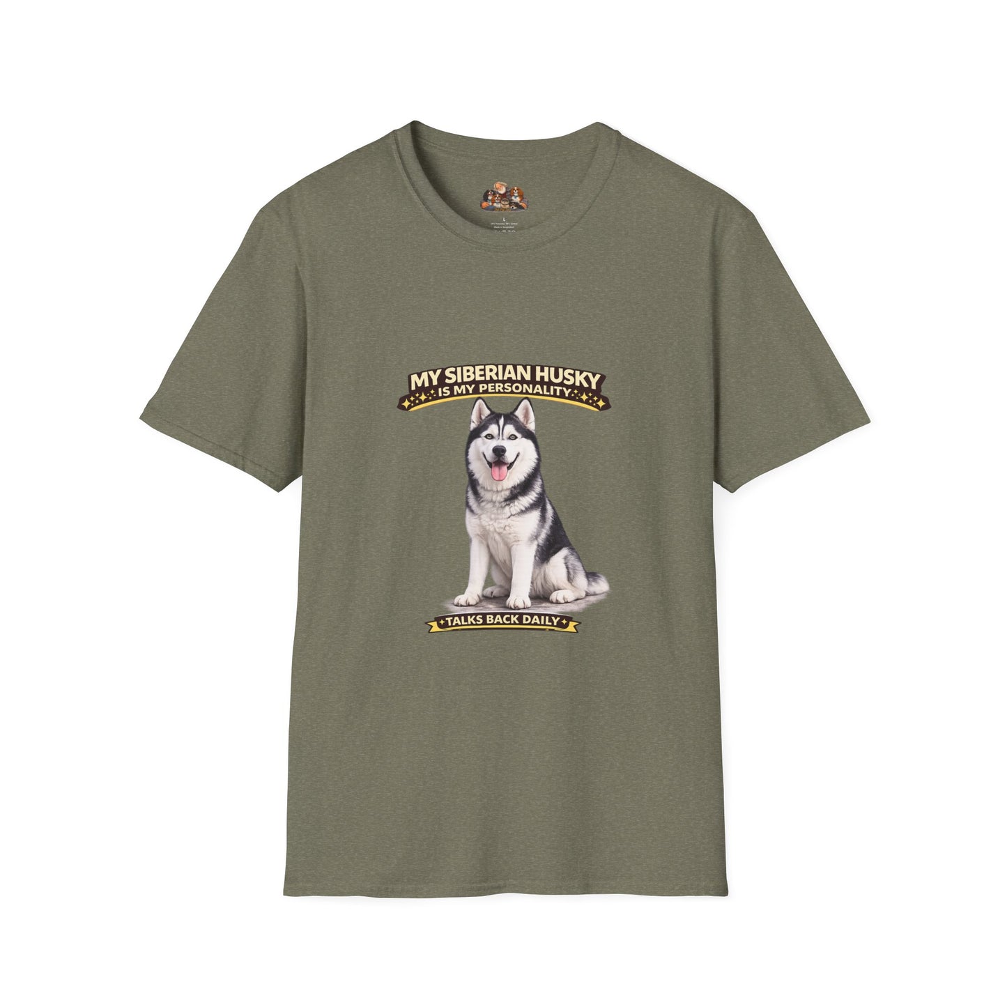 My Siberian Husky Is My Personality – Talks Back Daily – Personalized Dog Breed Tee