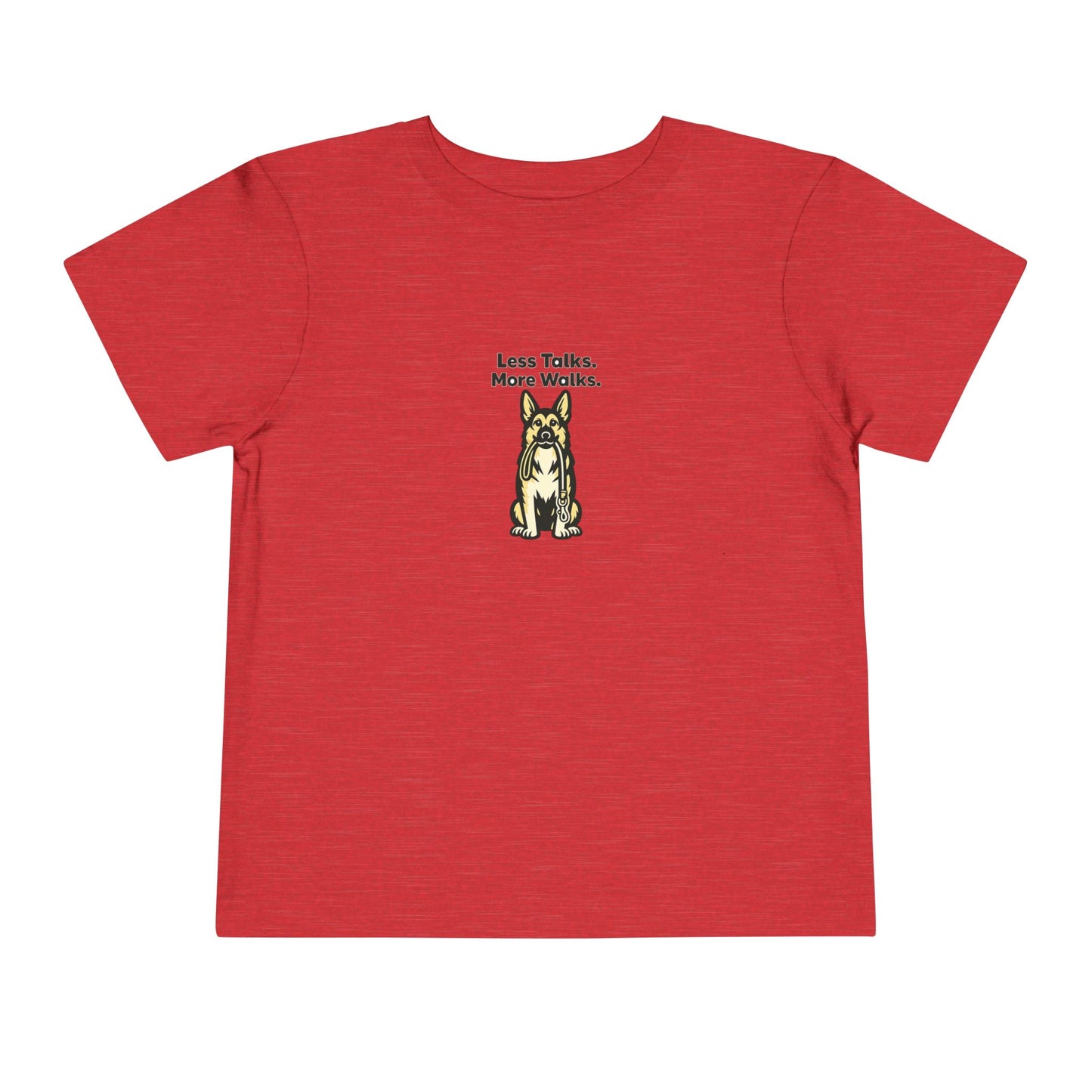 Less Talks. More Walks. -- Toddler Dog Lover Tee