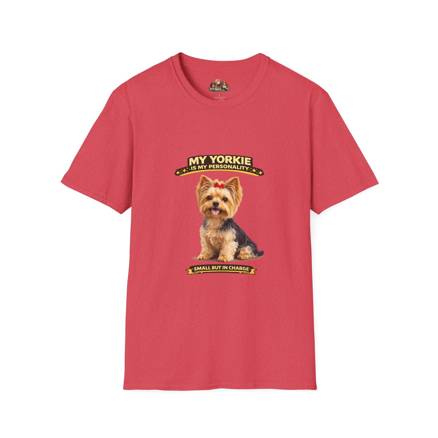 My Yorkie Is My Personality – Small But In Charge – Personalized Dog Breed Tee