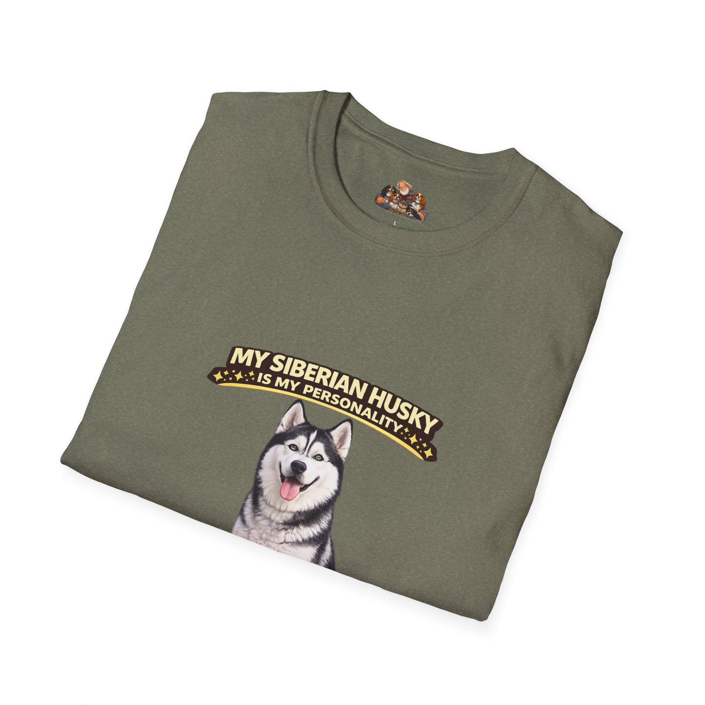 My Siberian Husky Is My Personality – Athletic & Dramatic – Personalized Dog Breed Tee