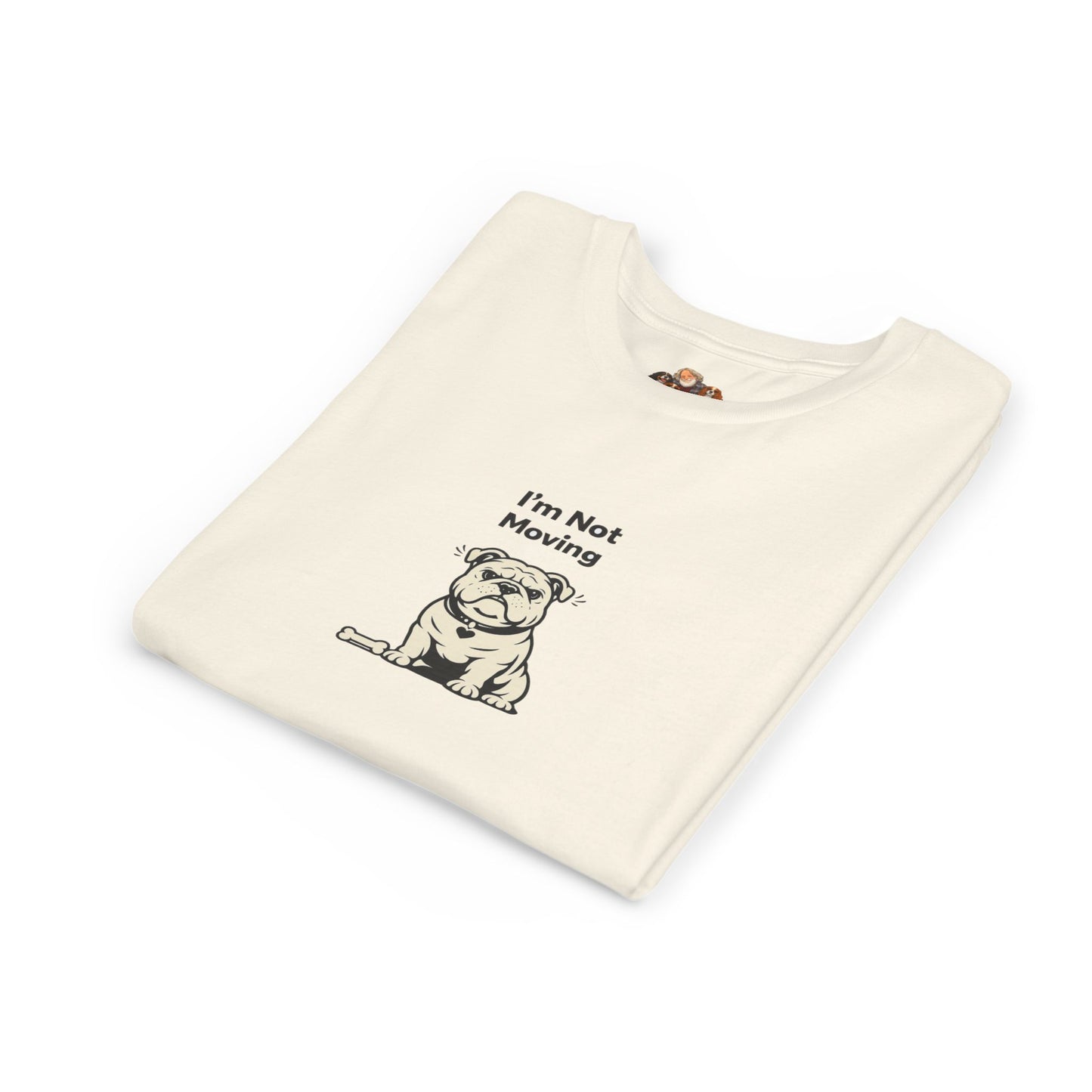 I'm Not Moving  -- Youth Dog Lover Tee