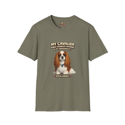 My Cavalier King Charles Spaniel Is My Personality – Royal Energy – Personalized Dog Breed Tee