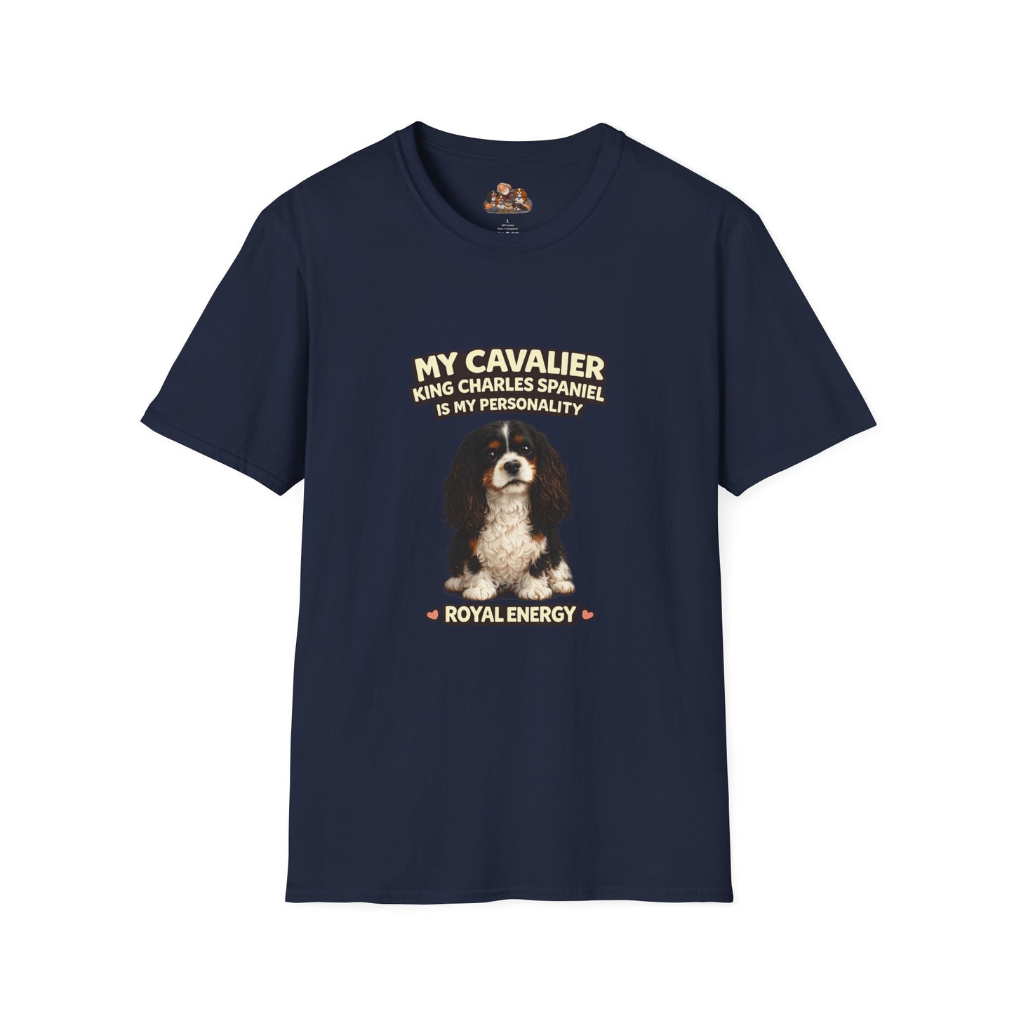 My Cavalier King Charles Spaniel Is My Personality – Royal Energy – Personalized Dog Breed Tee