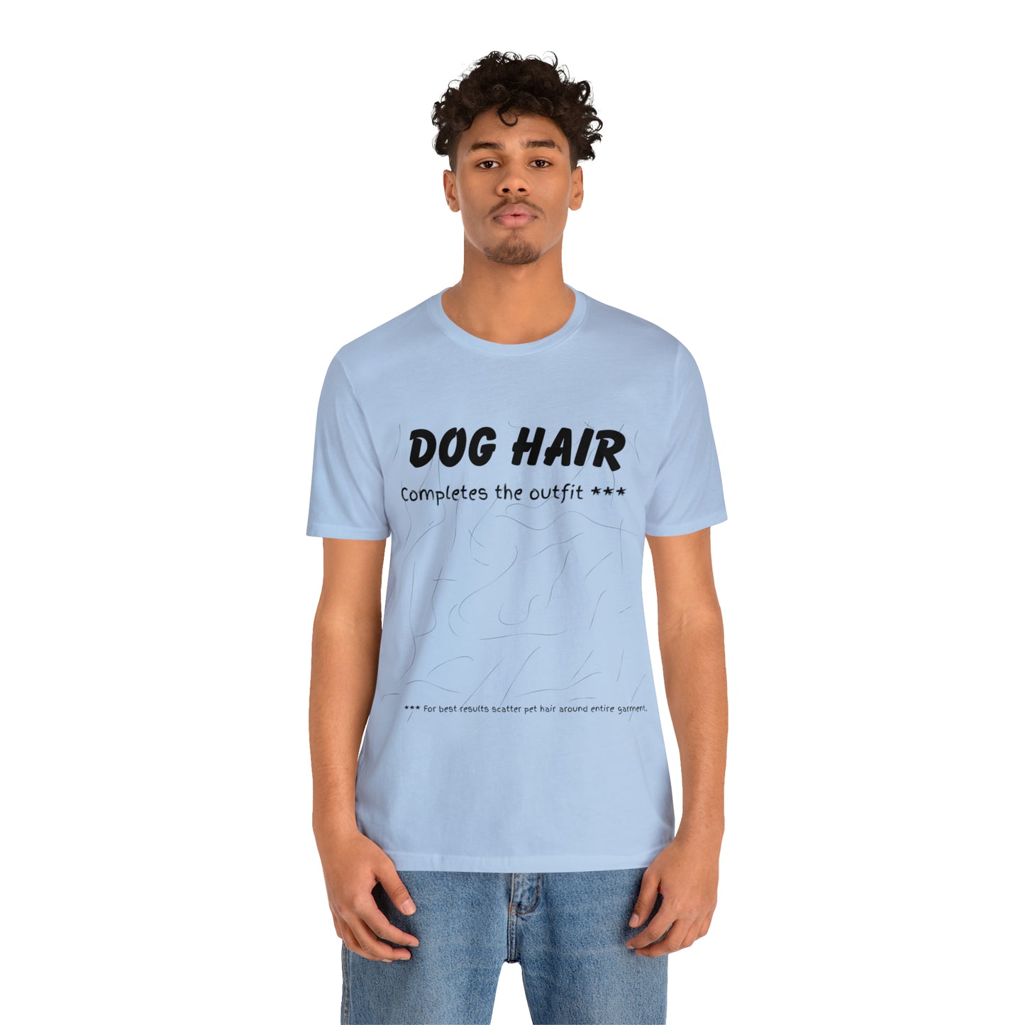 BLACK Dog Hair Completes the Outfit Unisex Jersey Tee