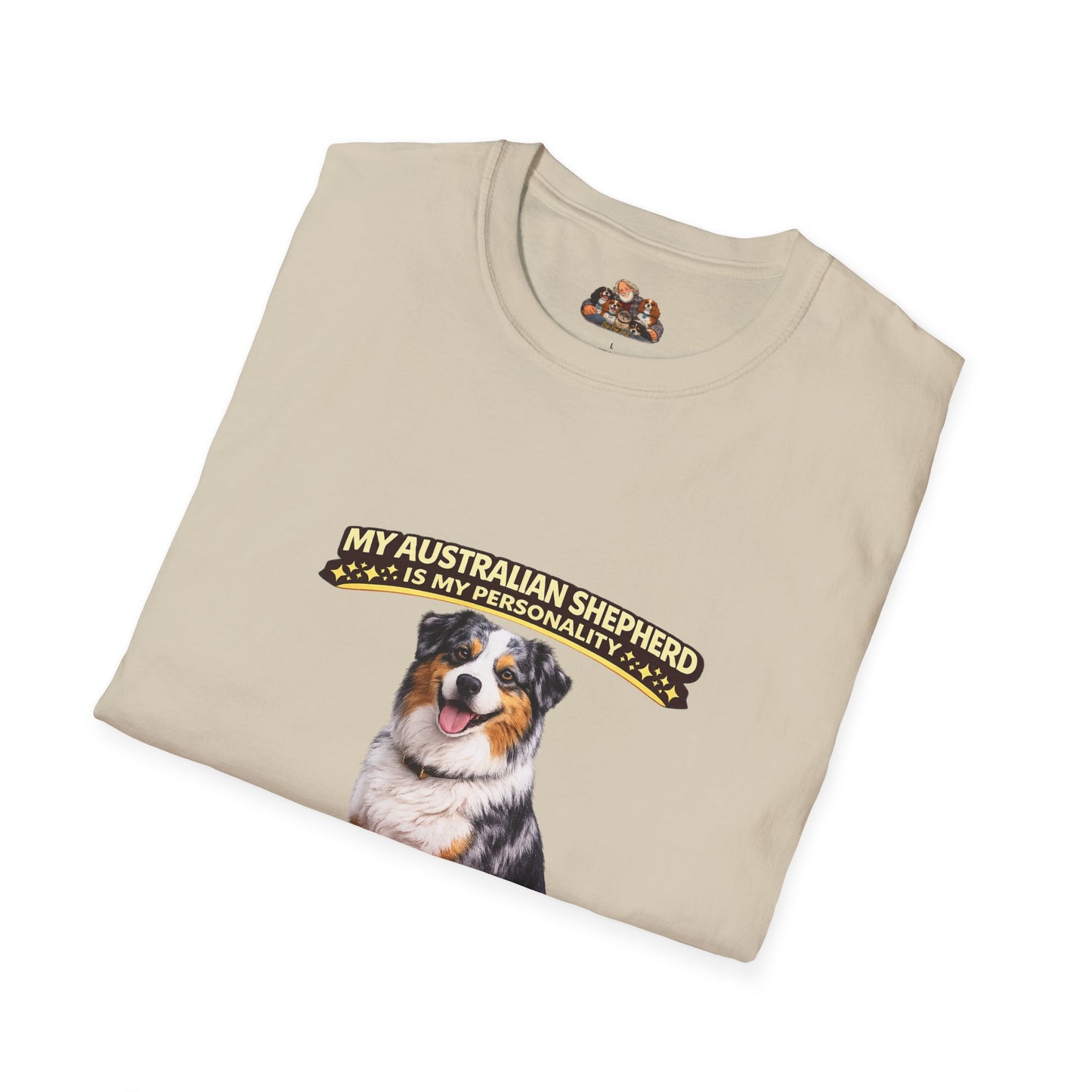 My Australian Shepherd Is My Personality – Smart & Driven – Personalized Dog Breed Tee