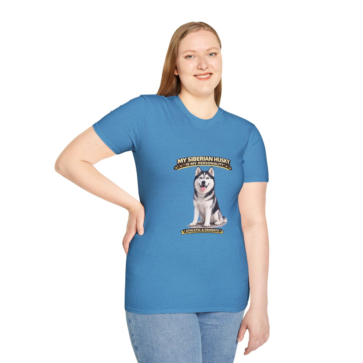 My Siberian Husky Is My Personality – Athletic & Dramatic – Personalized Dog Breed Tee