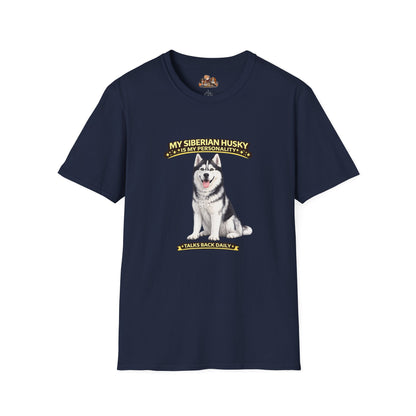 My Siberian Husky Is My Personality -- Personalized Dog Breed T-Shirt