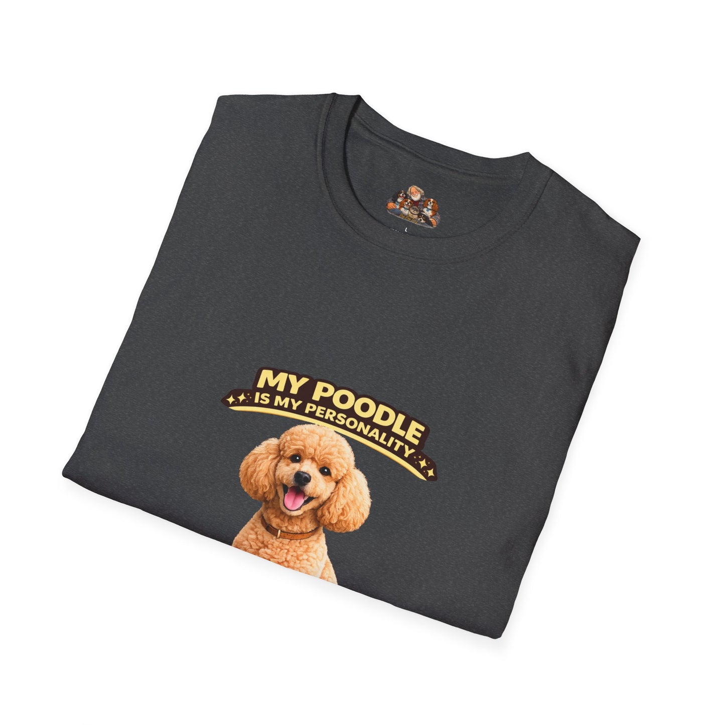 My Poodle Is My Personality – Class Act – Personalized Dog Tee