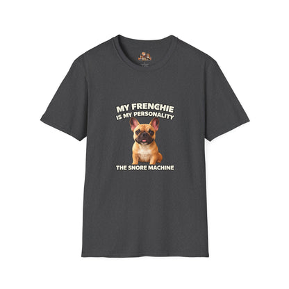 My Frenchie Is My Personality – Loud & Proud – Personalized Dog Breed Tee