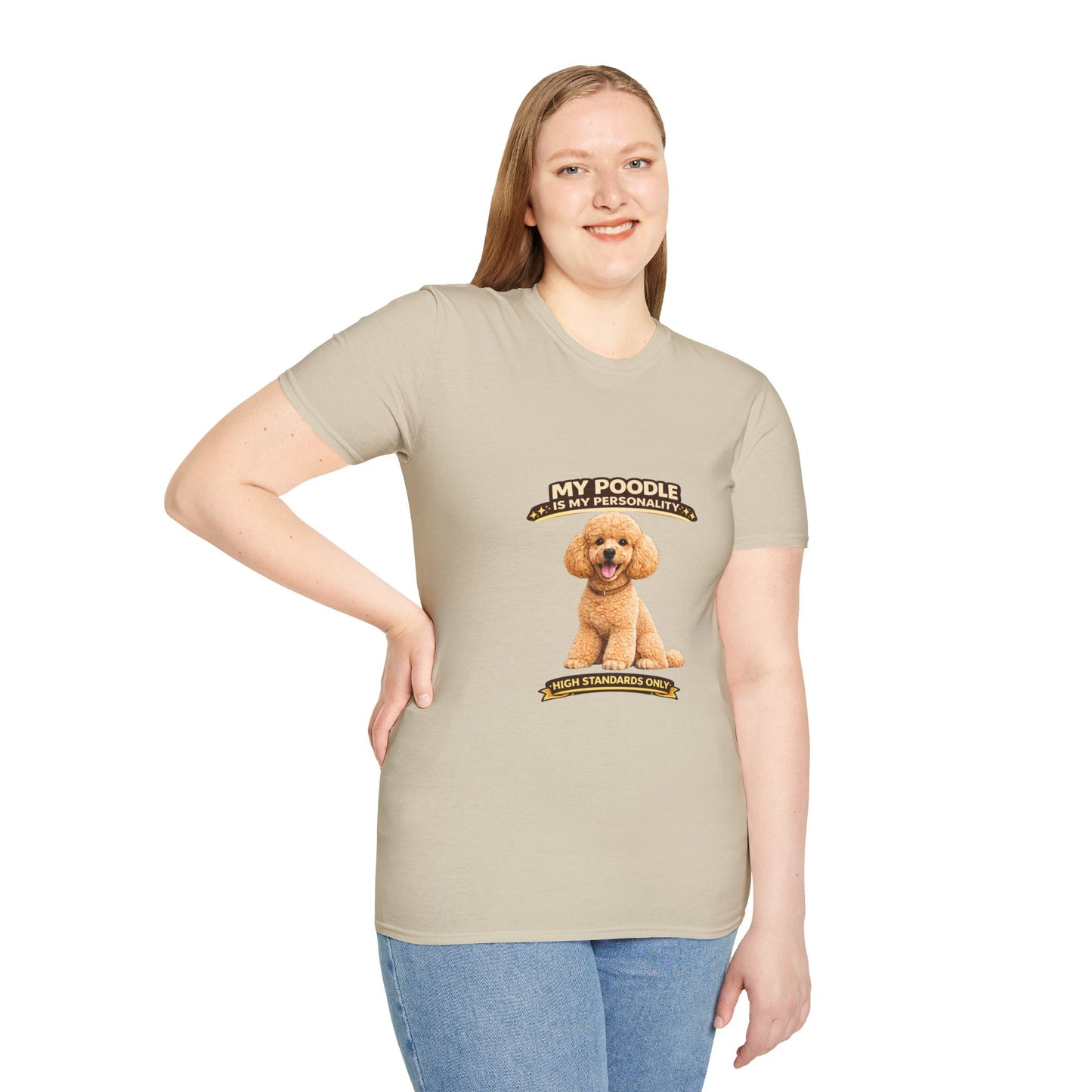My Poodle Is My Personality – High Standards  – Personalized Dog Tee