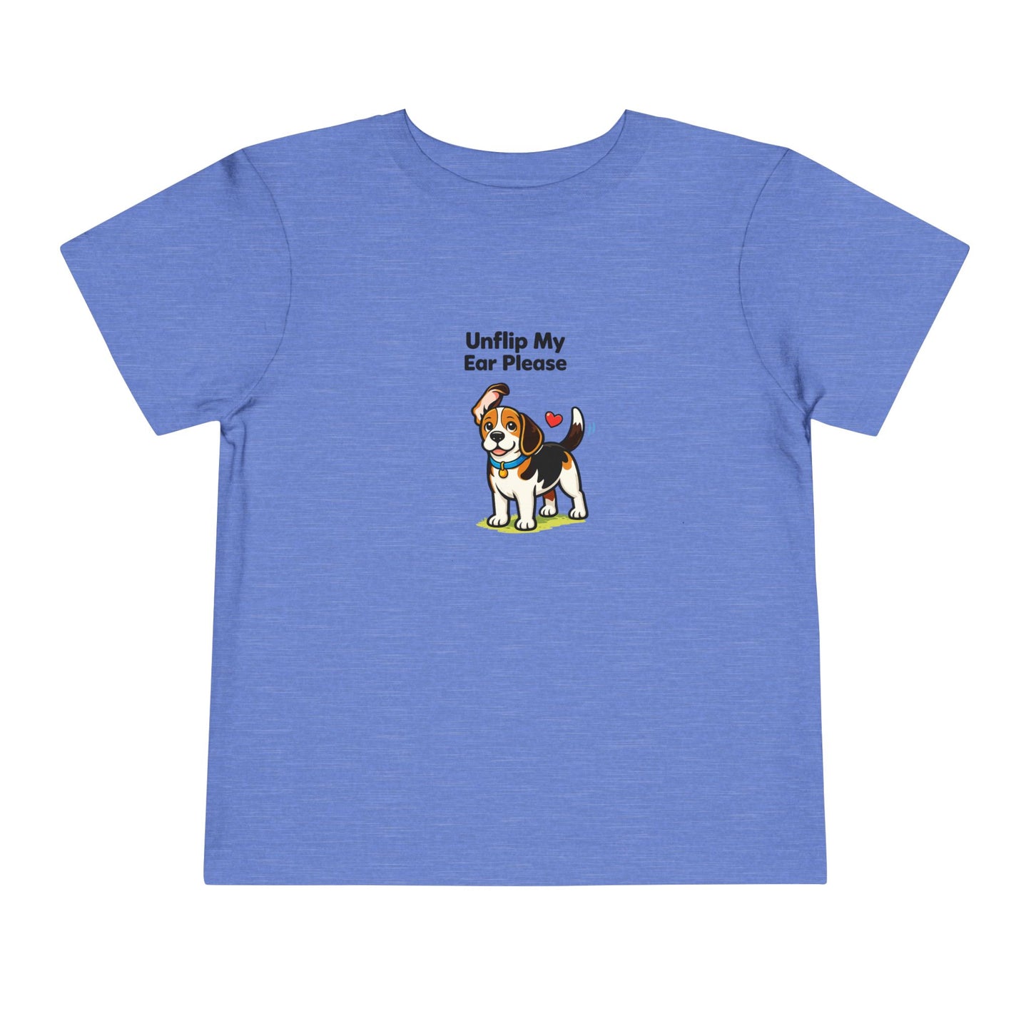 Unflip My Ear Please  -- Toddler Dog Lover Tee