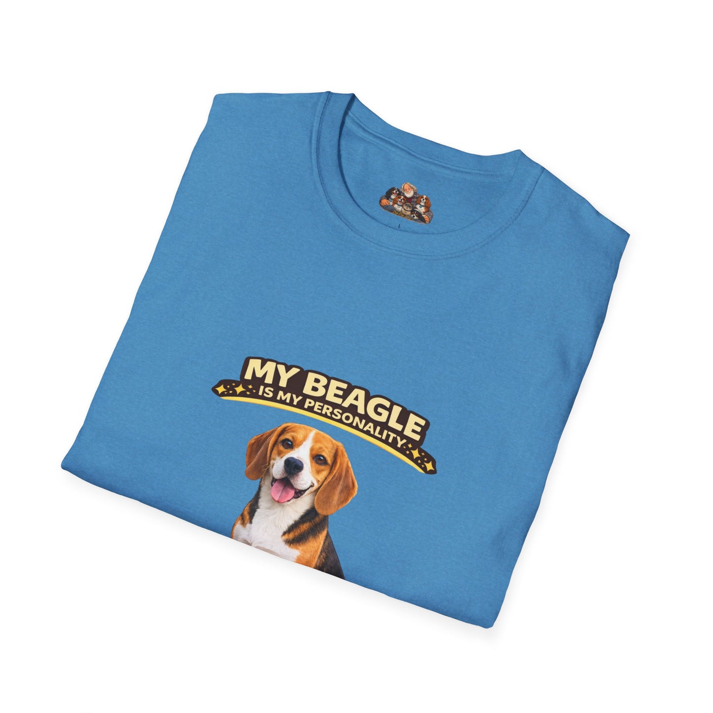 My Beagle Is My Personality – Nose First. Ask Later. – Personalized Dog Tee