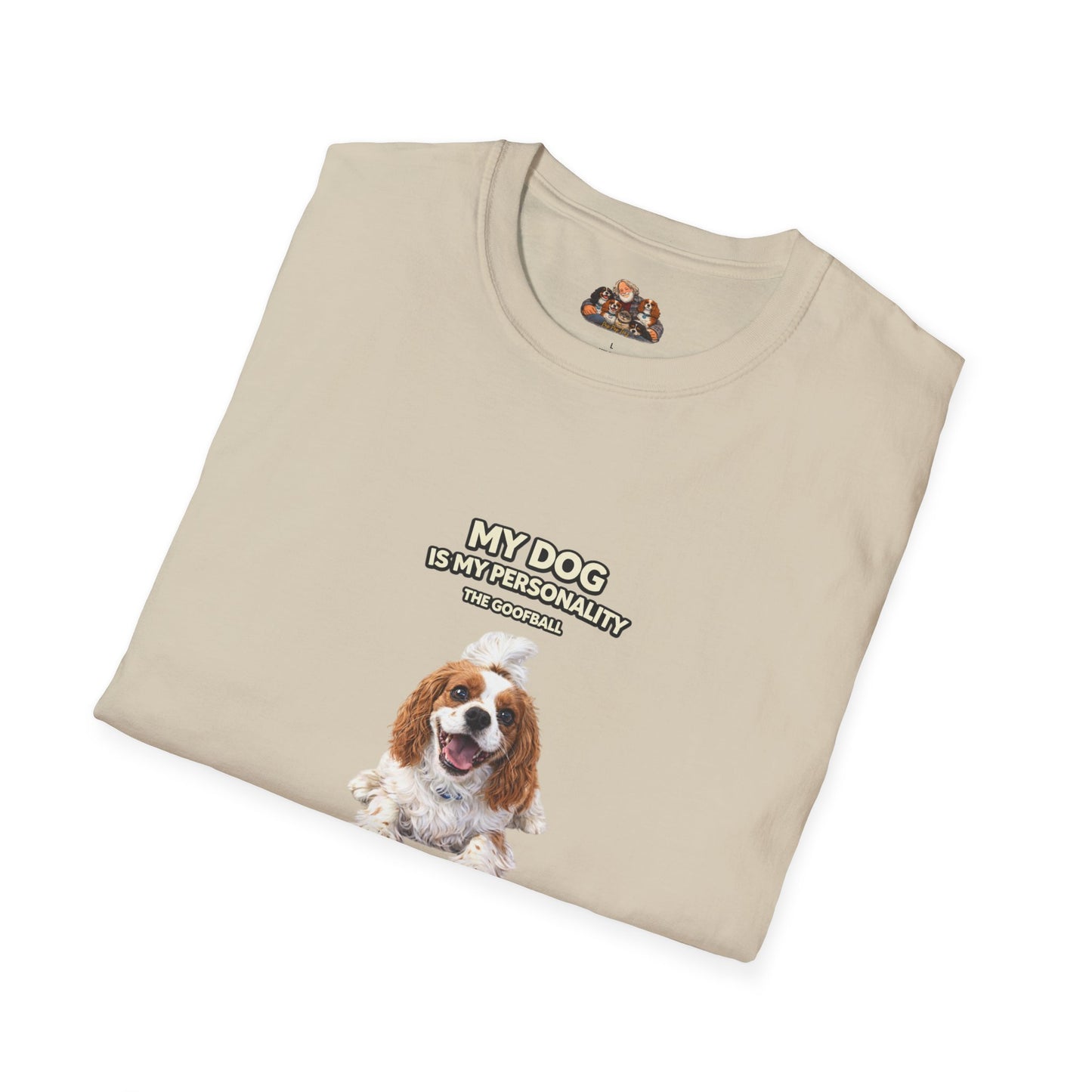 My Dog Is My Personality – "The Goofball" – Personalized Custom Dog Shirt