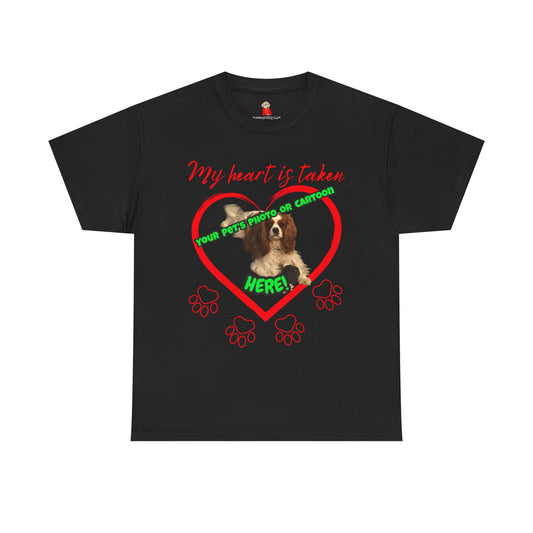 My Heart Is Taken Paw-Print Heart — Personalized Pet Photo Valentine T-Shirt(Free Shipping)