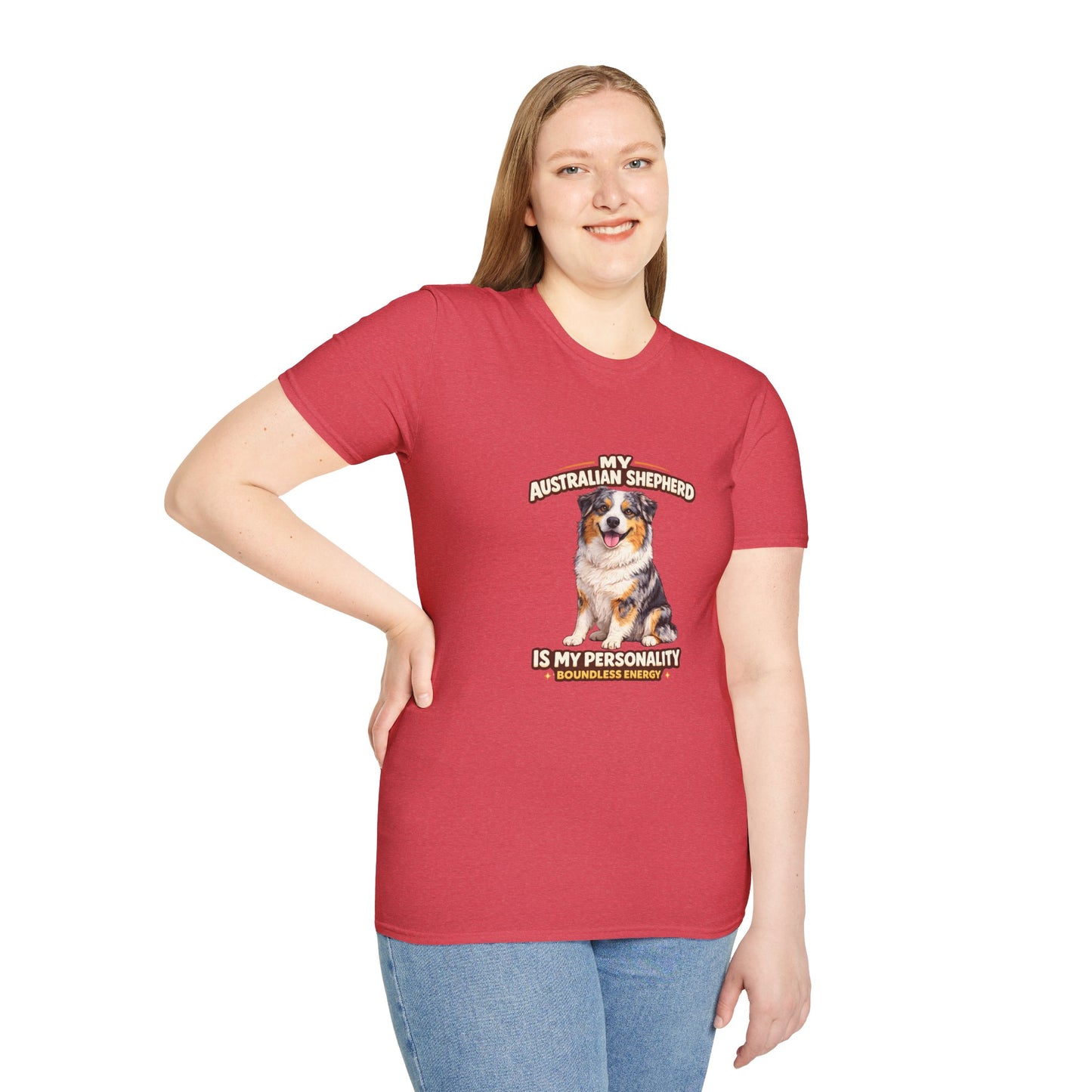 My Australian Shepherd Is My Personality – Boundless Energy – Personalized Dog Breed Tee