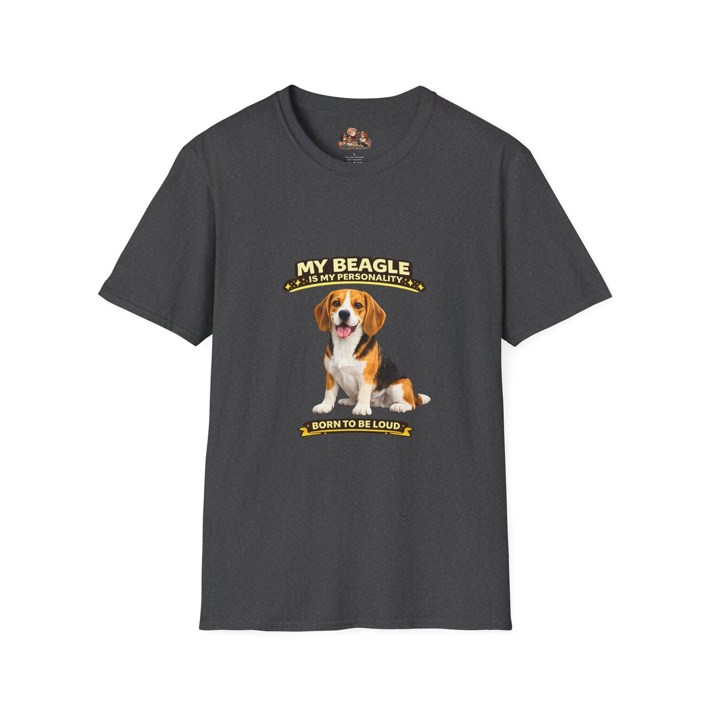 My Beagle Is My Personality – Born To Be Loud – Personalized Dog Tee