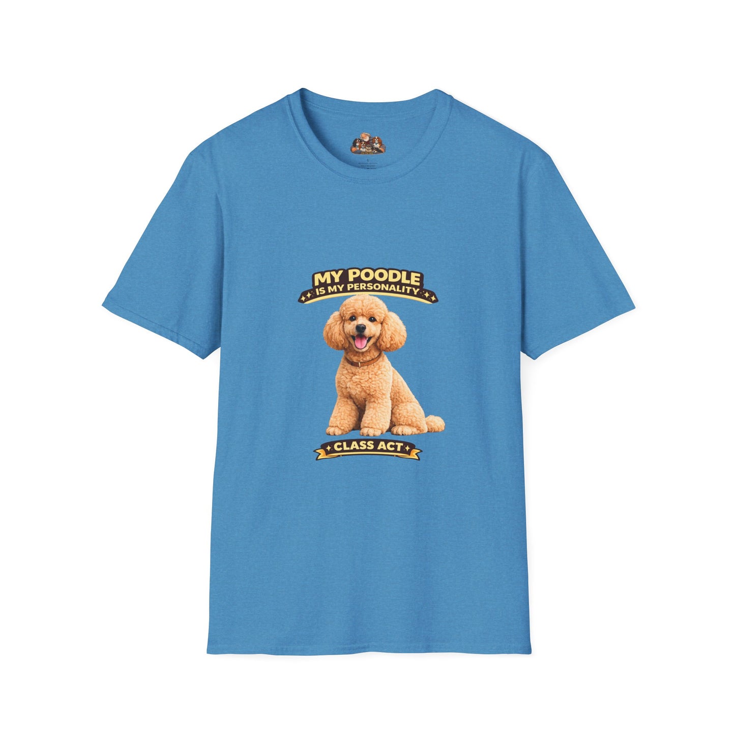 My Poodle Is My Personality – Class Act – Personalized Dog Tee