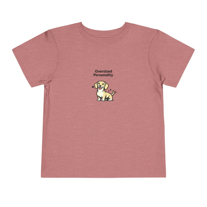 Oversized Personality  -- Toddler Dog Lover Tee