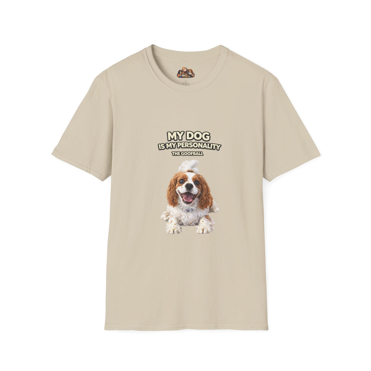 My Dog Is My Personality – "The Goofball" – Custom Dog Lover Shirt