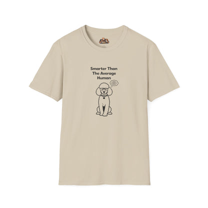 Smarter Than The Average Human  —  Dog Lover T-Shirt