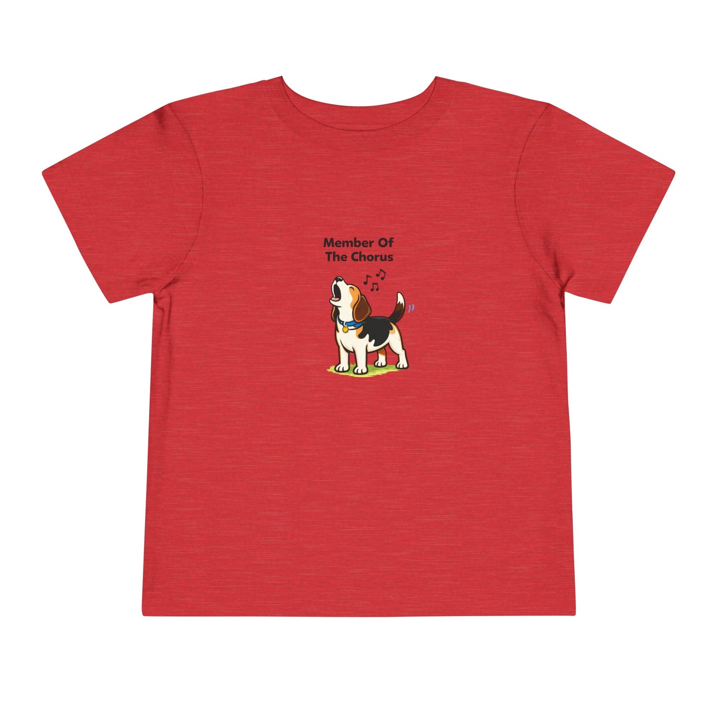 Member Of The Chorus  -- Toddler Dog Lover Tee
