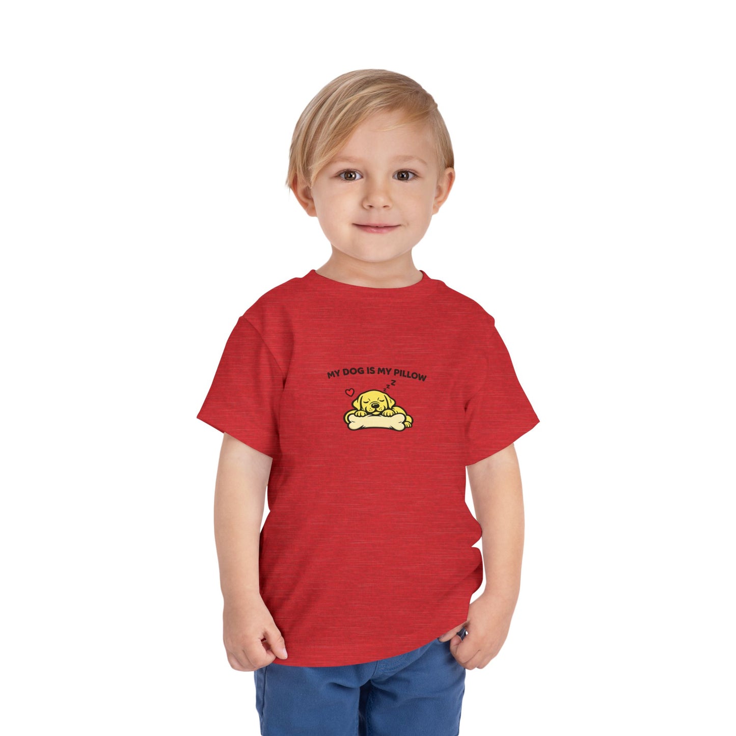 My Dog Is My Pillow -- Toddler Dog Lover Tee